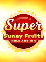 Super Sunny Fruits: Hold and Win